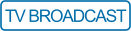 TV BROADCAST